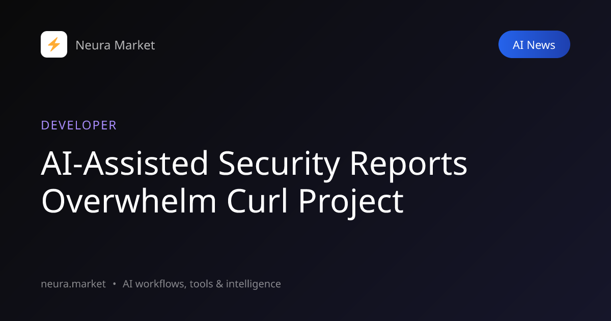 AI-Assisted Security Reports Overwhelm Curl Project